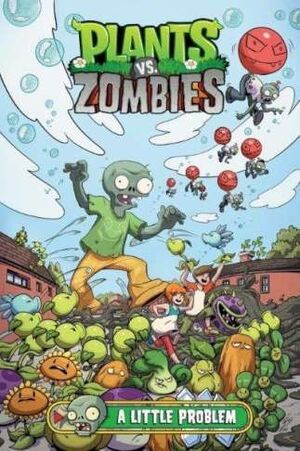 PLANTS VS ZOMBIES: UN PEQUEÑO PROBLEMA