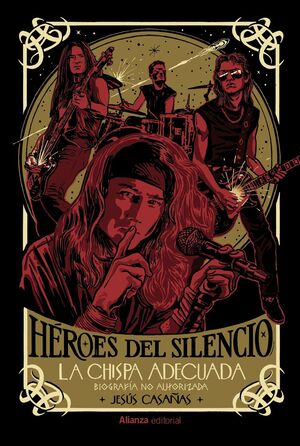 HÉROES DEL SILENCIO (BIOGRAFÍA NO AUTORIZADA)