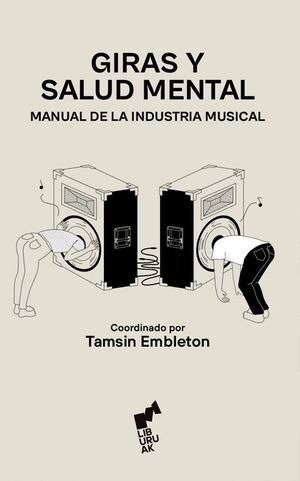 GIRAS Y SALUD MENTAL:MANUAL DE INDUSTRIA MUSICAL