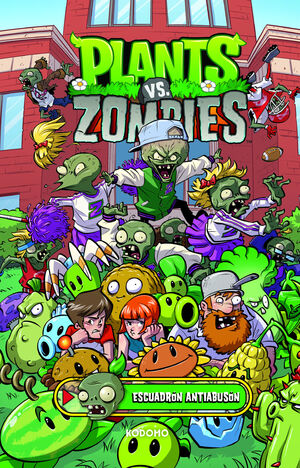 PLANTS VS. ZOMBIES VOL. 03: ESCUADRÓN ANTIABUSÓN (BIBLIOTECA SUPER KODOMO)